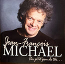 Jean-François Michael - Un p’tit peu de toi… - CD Album (NM/NM)
