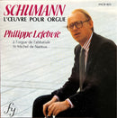 Philippe Lefebvre - CD - Schumann : L'Œuvre Pour Orgue (NM/M)