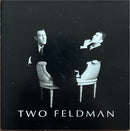 Feldman - 2 CD - Two Feldman (NM/NM)