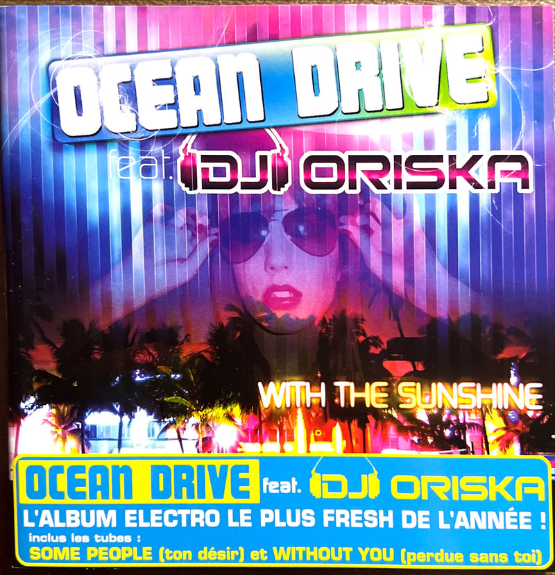 Ocean Drive Feat. DJ Oriska CD With The Sunshine - France