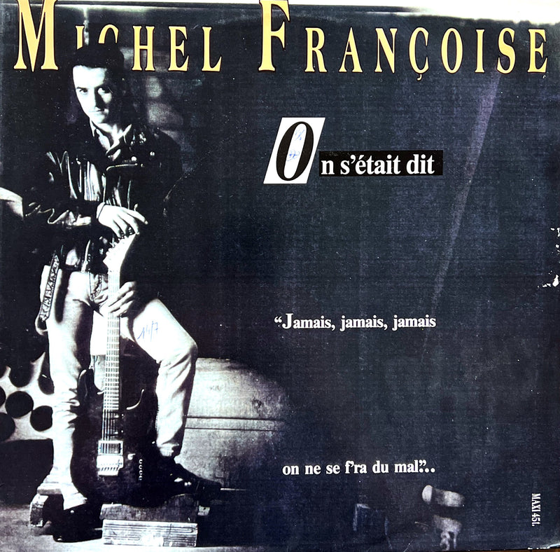 Michel Françoise 12" On S'était Dit - France