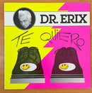 Dr. Erix - Te Quiero - Maxi 45T - Vertigo 1989 (VG/VG+)