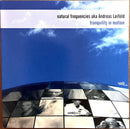 Natural Frequencies AKA Andreas Leifeld CD Tranquility In Motion