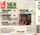 Twenty 4 Seven Featuring Stay-C And Nance ‎Maxi CD Take Me Away - Germany