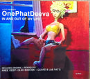 ATFC Presents OnePhatDeeva Maxi CD In And Out Of My Life