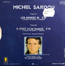 Michel Sardou ‎7" Les Années 30 / Il Etait Là (Le Fauteuil) - Label plastique