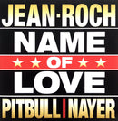 Jean-Roch, Pitbull ‎CD Single Name Of Love - Promo - France (M/M)