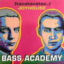 Bass Academy CD Single Joyhouse (Tacatacatac...) (EX/EX+)