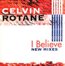 Celvin Rotane ‎CD Single I Believe (New Mixes) - France (VG+/VG+)