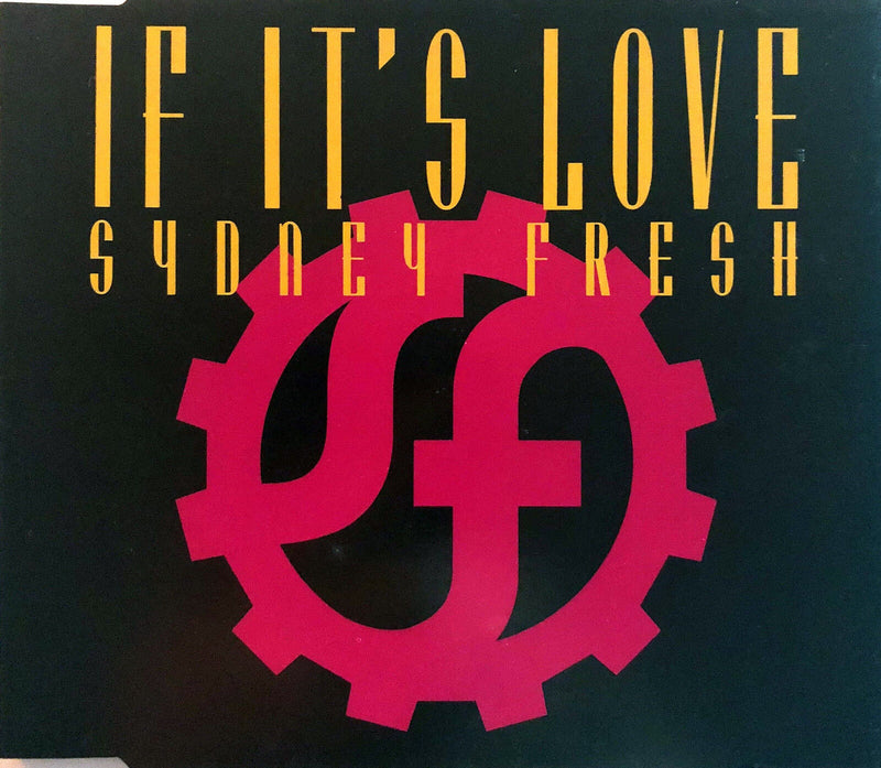 Sydney Fresh ‎Maxi CD If It's Love -  France (EX/EX)