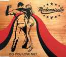 Mademoiselle ‎Maxi CD Do You Love Me? - UK (EX+/EX+)