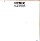 B.G. The Prince Of Rap 12" Can We Get Enough? - Remix -