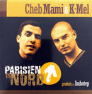 Cheb Mami & K-Mel CD Single Parisien Du Nord - France (EX/EX)