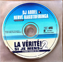 Hervé Rakotofiringa & DJ Abdel CD La Vérité Si Je Mens 2 !