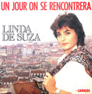 Linda De Suza ‎7" Un Jour On Se Rencontrera - France (EX/EX)