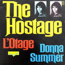 Donna Summer ‎7" The Hostage = L'Otage - France (VG+/EX)