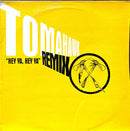 Tomahawk 12" "Hey Ya, Hey Ya" (Remix)