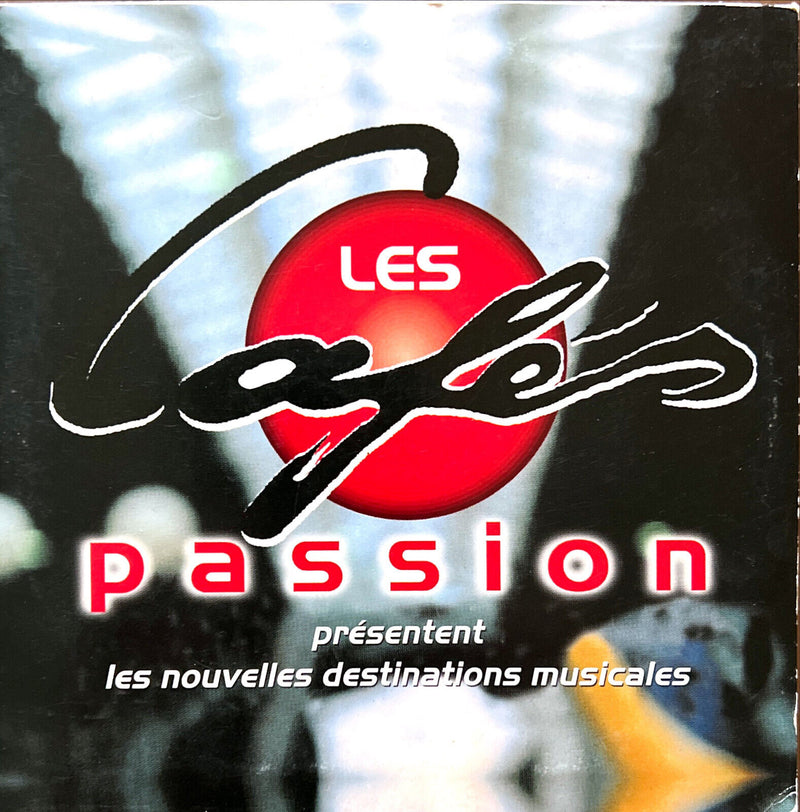 Various CD Les Cafés Passion Présentent Les Nouvelles Destinations Musicales