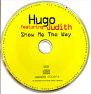 Hugo Featuring Judith Maxi CD Show Me The Way