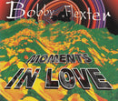 Bobby Flexter ‎Maxi CD Moments In Love - Germany (EX/VG)
