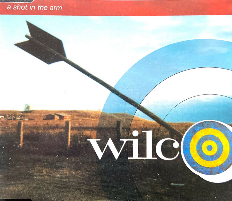 Wilco ‎Maxi CD A Shot In The Arm - CD1 - UK (M/M)