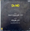 Dr. No 7" What's Your Name