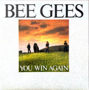 Bee Gees 7" You Win Again