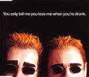 Pet Shop Boys ‎Maxi CD You Only Tell Me You Love Me When You're Drunk -