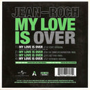 Jean-Roch ‎Maxi CD My Love Is Over - France (M/M - Scellé)