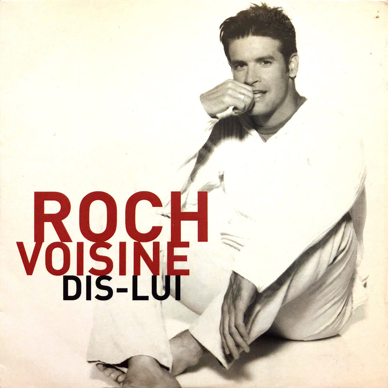 Roch Voisine ‎CD Single Dis-Lui - France (VG+/VG+)