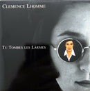 Clémence Lhomme ‎CD Single Tu Tombes Les Larmes - France (M/M)