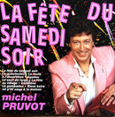 Michel Pruvot CD La Fête Du Samedi Soir