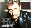 Johnny Hallyday ‎CD Single Ne Reviens Pas - Digipack, Edition limitée - Europe