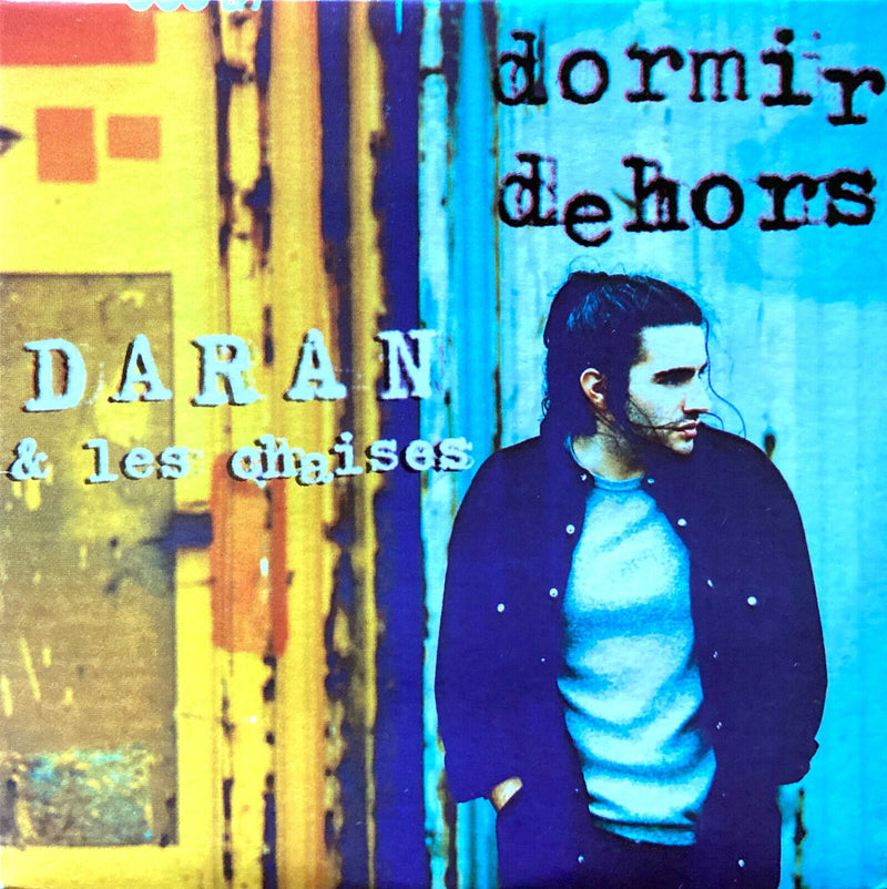 Daran & Les Chaises CD Single Dormir Dehors - France (M/M)