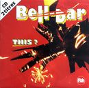 Bell-Bar CD Single This ? - France (EX/EX)