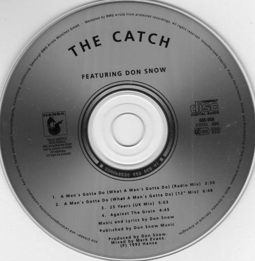 The Catch Featuring Don Snow Maxi CD A Man's Gotta Do (What A Man's Gotta Do) -