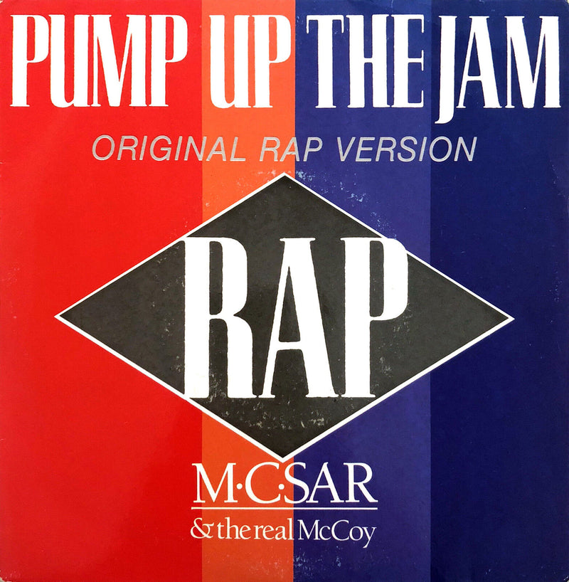 M.C. Sar & The Real McCoy 7" Pump Up The Jam - Rap - France (VG/EX)