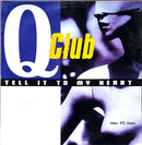 Q-Club 12" Tell It To My Heart
