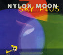 Nylon Moon ‎Maxi CD Sky Plus - Belgium (M/EX+)