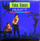 Raft 7" Yaka Dansé