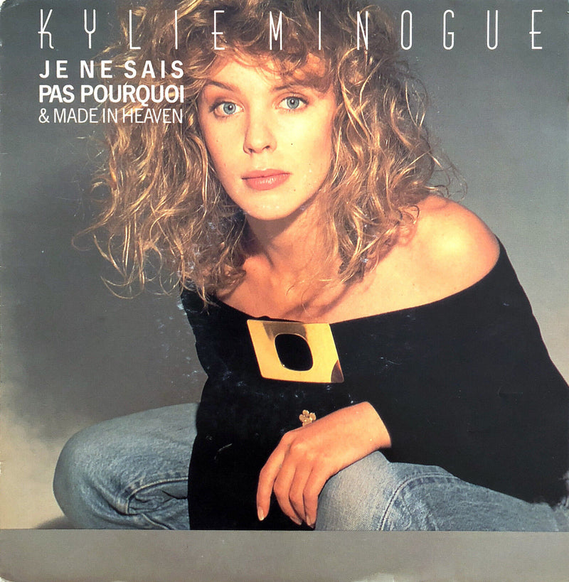 Kylie Minogue ‎7" Je Ne Sais Pas Pourquoi & Made In Heaven - France (VG/VG+)