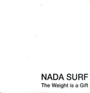 Nada Surf CD The Weight Is A Gift - Promo - USA (VG+/EX)