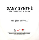 Dany Synthé Feat. Davido X Shay CD Single Too Good To You - Promo - France (EX+/