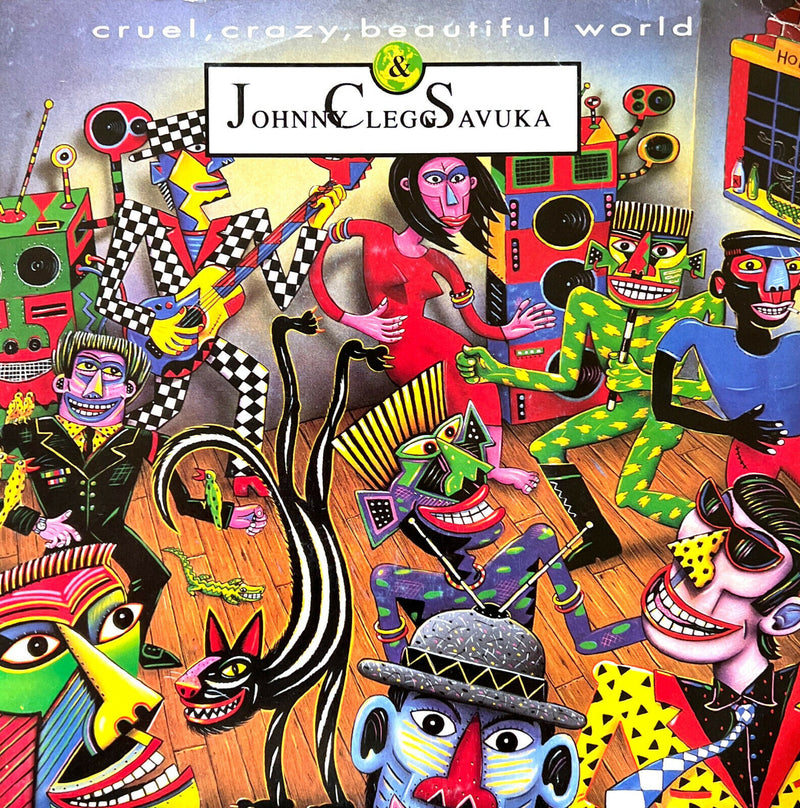 Johnny Clegg & Savuka 7" Cruel, Crazy, Beautiful World