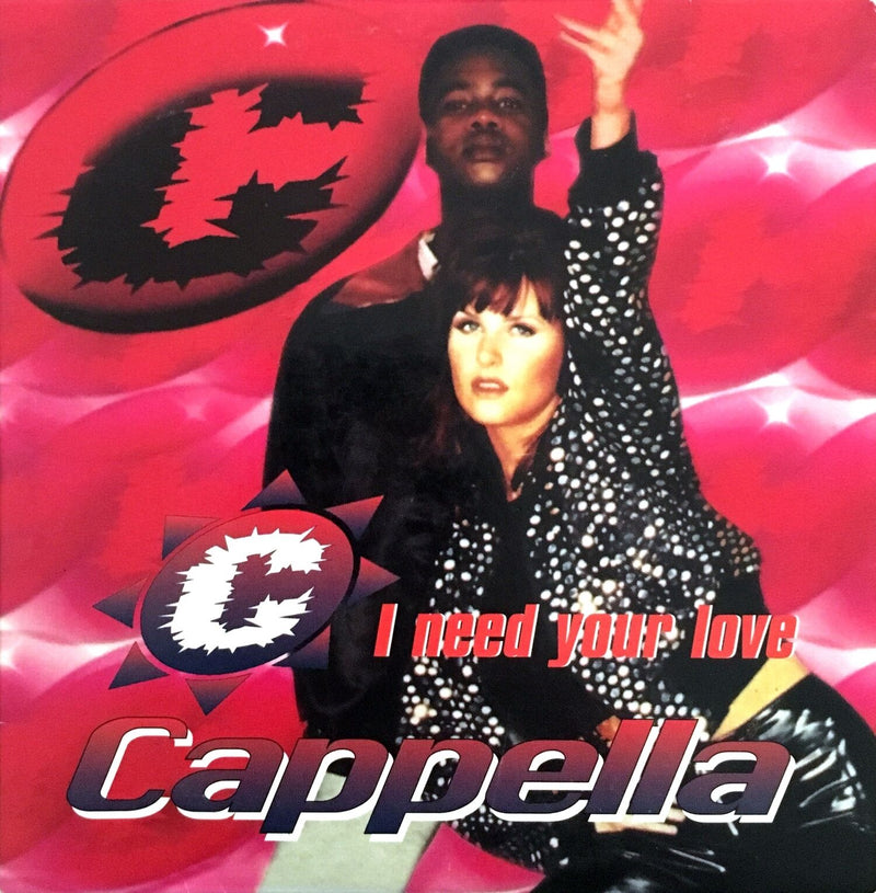 Cappella CD Single I Need Your Love - France (VG+/EX+)
