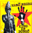 Mano Negra ‎LP+CD King Of Bongo - Europe (M/M)