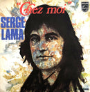 Serge Lama ‎7" Chez Moi - France (VG+/VG+)
