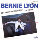 Bernie Lyon ‎7" Get Back To Yourself / I'm Home - France (VG/EX)