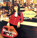 Mathilda May ‎CD Single If You Miss... - France (VG+/EX+)