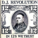 D.J. Revolution CD In 12's We Trust